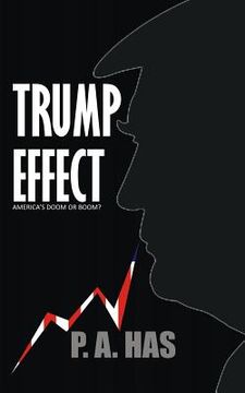 portada Trump Effect: America's Doom or Boom? (en Inglés)