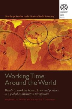 portada Working Time Around the World: Trends in Working Hours, Laws, and Policies in a Global Comparative Perspective (en Inglés)