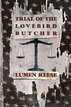 portada Trial of the Lovebird Butcher (en Inglés)