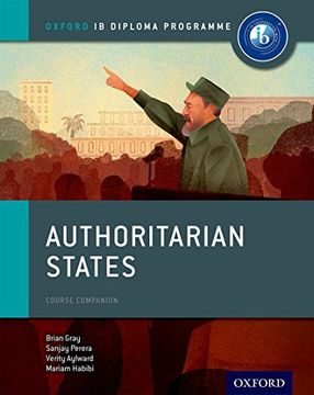 portada Authoritarian States: Ib History Course Book: Oxford ib Diploma Program (en Inglés)