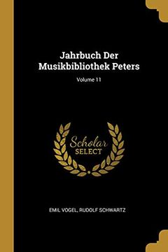 portada Jahrbuch Der Musikbibliothek Peters; Volume 11 (en Alemán)