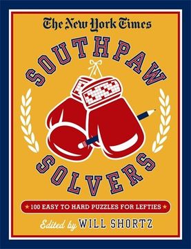 portada The New York Times Southpaw Solvers: 100 Easy to Hard Crossword Puzzles for Lefties (in English)