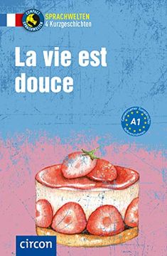 portada La vie est Douce: Französisch a1 (Sprachwelten)