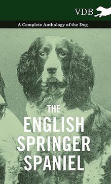 portada the english springer spaniel - a complete anthology of the dog (en Inglés)