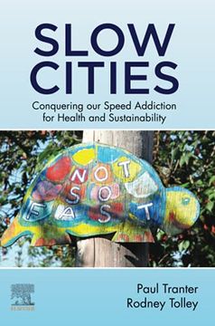 portada Slow Cities: Conquering our Speed Addiction for Health and Sustainability (en Inglés)