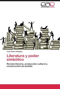 portada Literatura y poder simbólico: Revista literaria, producción cultural y construcción de sentido