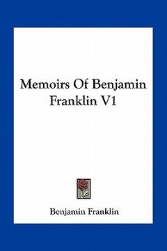 portada memoirs of benjamin franklin v1 (en Inglés)