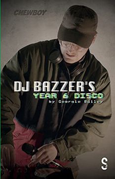 portada Dj Bazzer'S Year 6 Disco & Tethered: Two Plays by Georgie Bailey 