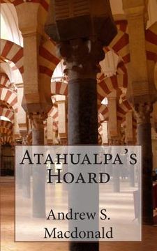 portada Atahualpa's Hoard (en Inglés)