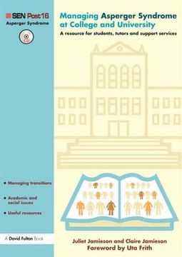 portada Managing Asperger Syndrome at College and University: A Resource for Students, Tutors and Support Services (en Inglés)