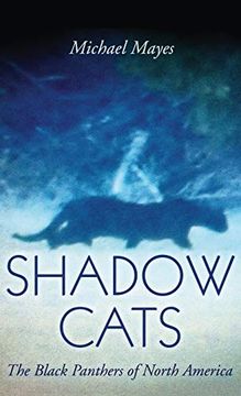 portada Shadow Cats: The Black Panthers of North America (en Inglés)