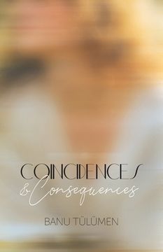 portada Coincidences & Consequences (in English)