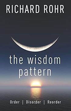 portada The Wisdom Pattern: Order, Disorder, Reorder (in English)