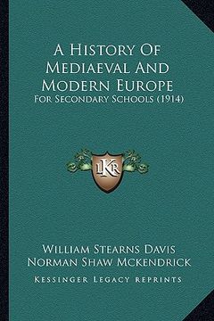 portada a history of mediaeval and modern europe: for secondary schools (1914)