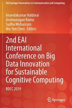 portada 2nd Eai International Conference on Big Data Innovation for Sustainable Cognitive Computing: Bdcc 2019