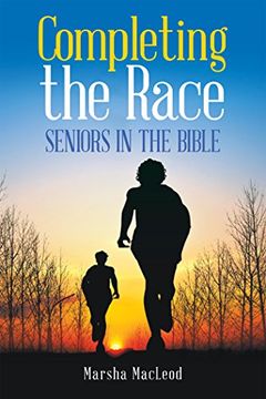 portada Completing the Race: Seniors in the Bible (en Inglés)