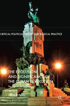 portada The Evolution and Significance of the Cuban Revolution: The Light in the Darkness (en Inglés)