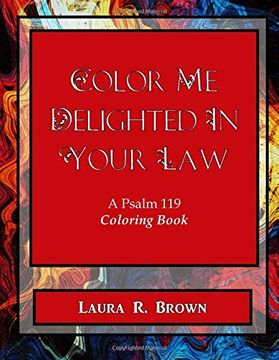 portada Color Me Delighted in Your Law: A Psalm 119 Coloring Book