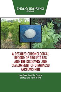 portada A Detailed Chronological Record of Project 523 and the Discovery and Development of Qinghaosu (Artemisinin) (en Inglés)