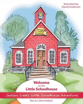 portada Welcome to the Little Schoolhouse (en Inglés)
