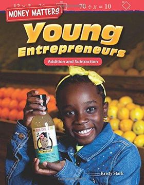portada Money Matters: Young Entrepreneurs: Addition And Subtraction (en Inglés)