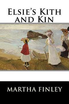 portada Elsie's Kith and Kin (en Inglés)