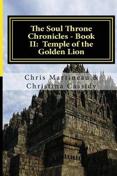 portada The Soul Throne Chronicles - Book II: Temple of the Golden Lion (en Inglés)