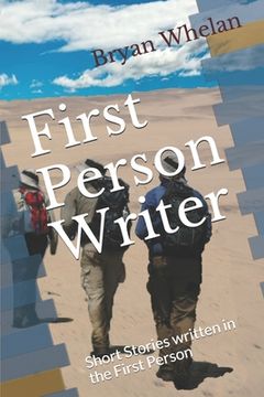 portada First Person Writer: Short Stories written in the First Person (in English)