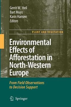 portada Environmental Effects of Afforestation in North-Western Europe: From Field Observations to Decision Support (en Inglés)