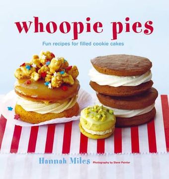 portada whoopie pies: fun recipes for filled cookie cakes (en Inglés)