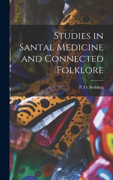 portada Studies in Santal Medicine and Connected Folklore (in English)