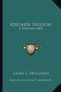portada adelaide neilson: a souvenir (1885) a souvenir (1885) (en Inglés)