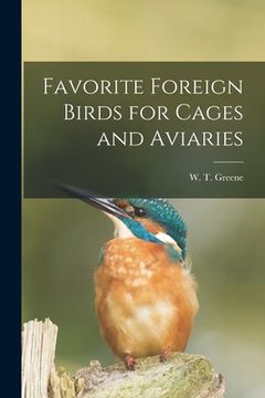 portada Favorite Foreign Birds for Cages and Aviaries