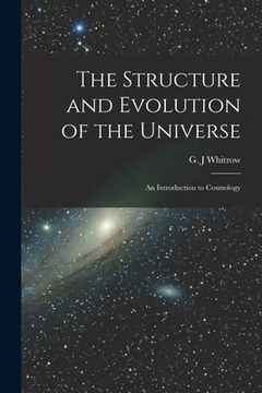 portada The Structure and Evolution of the Universe; an Introduction to Cosmology