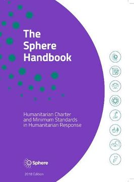 portada The Sphere Handbook: Humanitarian Charter and Minimum Standards in Humanitarian Response (in English)