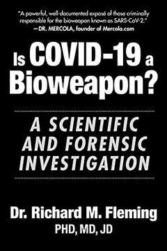 portada Is Covid-19 a Bioweapon?  A Scientific and Forensic Investigation (Children&#39; S Health Defense) (libro en Inglés)