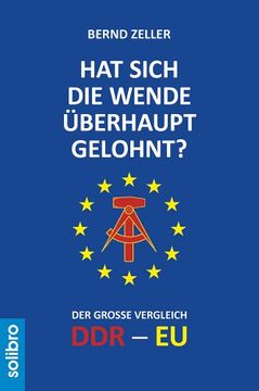 portada Hat sich die Wende überhaupt gelohnt?: Der große Vergleich DDR - EU (in German)