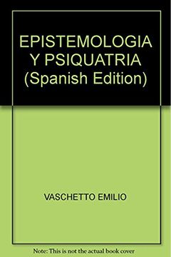portada Epistemologia y Psiquiatria. Relaciones Peligrosas (in Spanish)