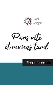 portada Pars vite et reviens tard de Fred Vargas (fiche de lecture et analyse complète de l'oeuvre) (in French)