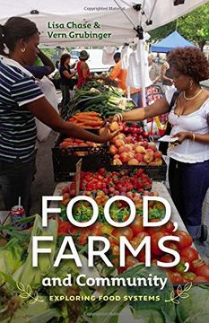 portada Food, Farms, and Community: Exploring Food Systems