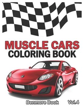 portada Muscle Cars: Coloring books, Classic Cars, Trucks, Planes Motorcycle and Bike (Dover History Coloring Book) (Volume 4) (en Inglés)