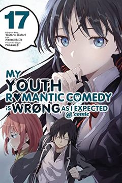portada My Youth Romantic Comedy is Wrong, as i Expected @ Comic, Vol. 17 (Manga) (in English)