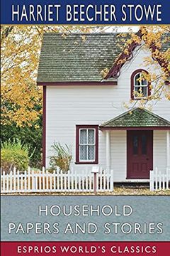 portada Household Papers and Stories (Esprios Classics) (en Inglés)