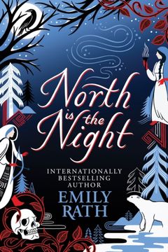 North Is The Night. The Bear and the Nightingale meets Spinning Silver in this epic Finnish fantasy (en Inglés)