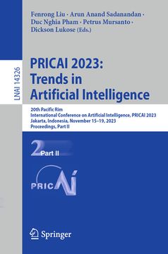 portada Pricai 2023: Trends in Artificial Intelligence: 20th Pacific Rim International Conference on Artificial Intelligence, Pricai 2023, Jakarta, Indonesia, (in English)