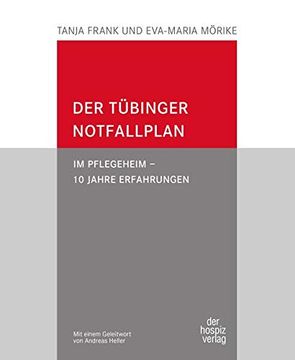 portada Der Tübinger Notfallplan: Im Pflegeheim - 10 Jahre Erfahrungen (en Alemán)