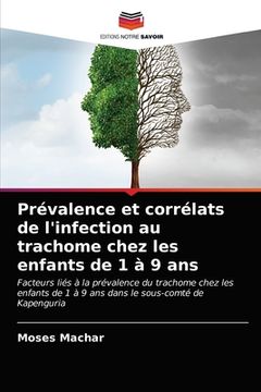 portada Prévalence et corrélats de l'infection au trachome chez les enfants de 1 à 9 ans (en Francés)