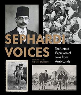 portada Sephardi Voices: The Forgotten Exodus of the Arab Jews (en Inglés)