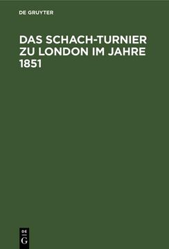 portada Das Schach-Turnier zu London im Jahre 1851 (in German)