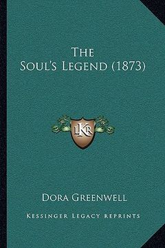 portada the soul's legend (1873) (en Inglés)